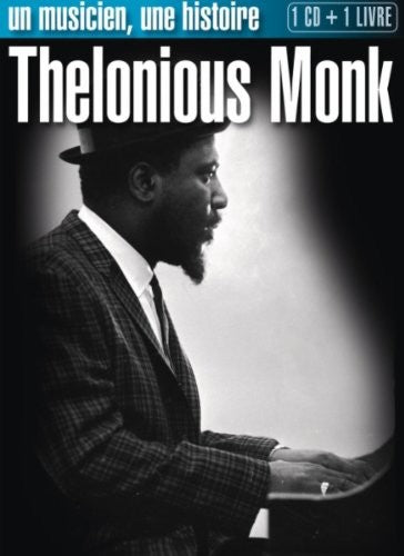 Thelonious Monk - Un Musicien-Une Histoire