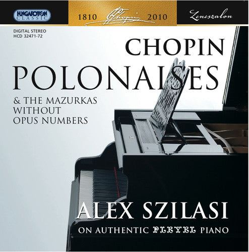 Chopin/ Szilasi - Polonaises & Mazurkas Without Opus Numbers