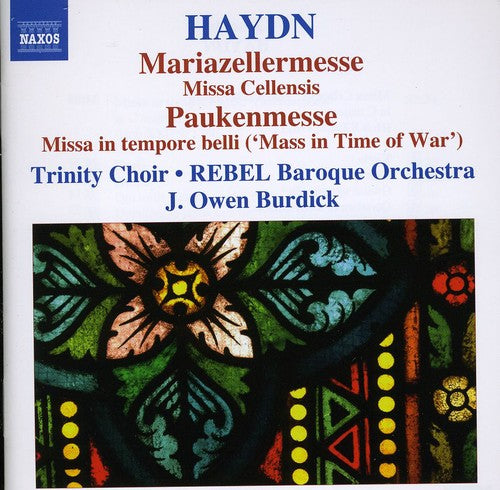 Haydn/ Burdick/ Trinity Choir/ Hoyt/ Sollek - Missa Cellensis Mariazellermesse