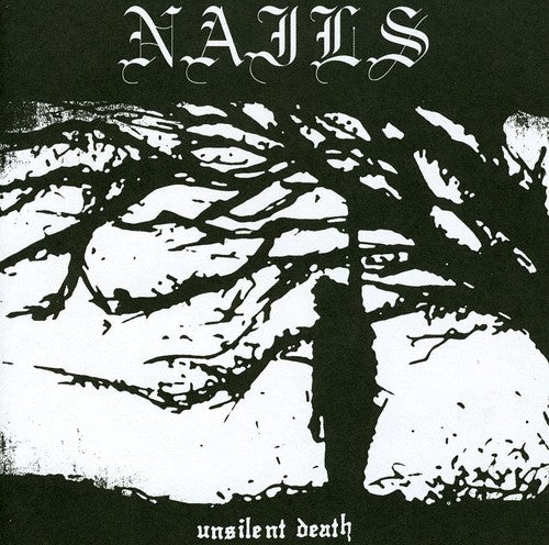 Nails - Unsilent Death