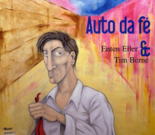 Tim Berne & Enten El - Auto Da Fe