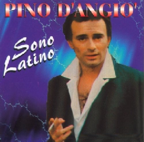 Pino D'Angio - Sono Latino