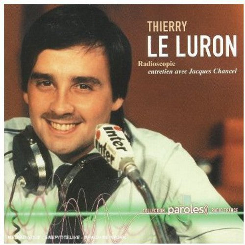 Thierry Luron - Radioscopie de Jacques Chancel Le