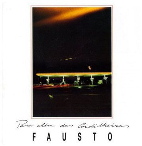 Fausto - Para Alem Das Cordilheiras