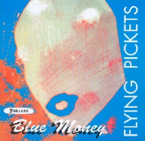 Flying Pickets - Blue Money Purple Rain Crazy Love