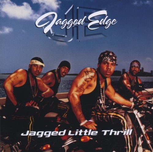 Jagged Edge - Jagged Little Thrill