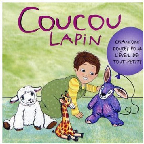 Les Kalinou - Coucou Lapin: Pour Les Tout-Petits