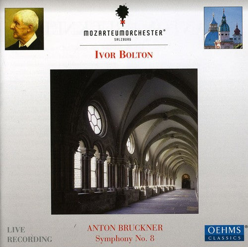 Bruckner/ Mozarteum Orchester Salzburg/ Bolton - Symphony No 8