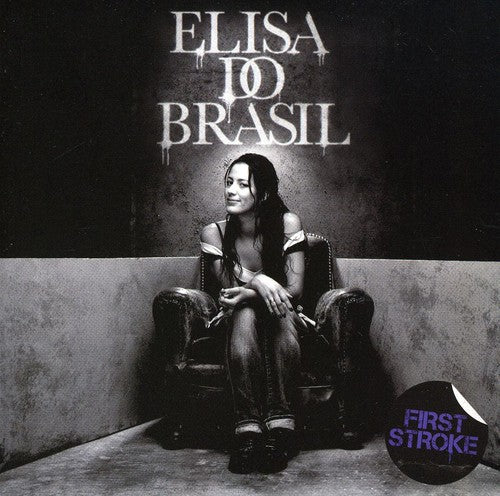 Elisa Brasil - First Stroke