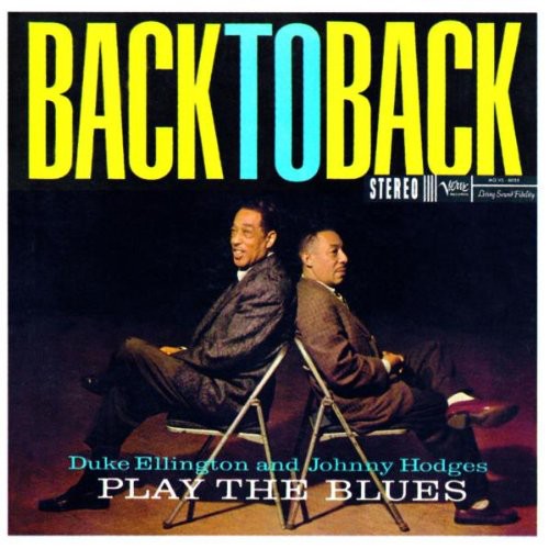 Duke Ellington Johnny Hodges - Back to Back