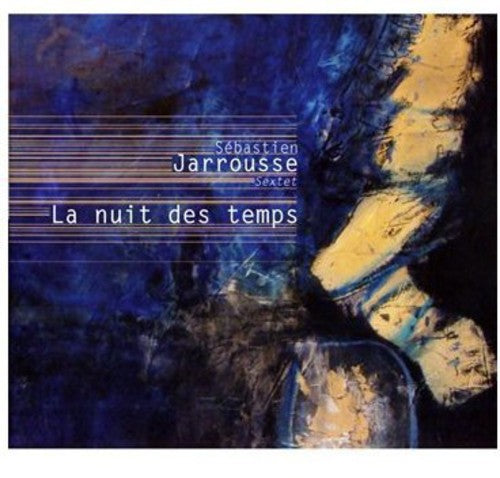 Sebastien Jarrousse - La Nuit Des Temps