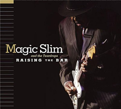 Magic Slim & The Teardrops - Raising the Bar