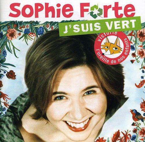 Sophie Forte - J'suis Vert