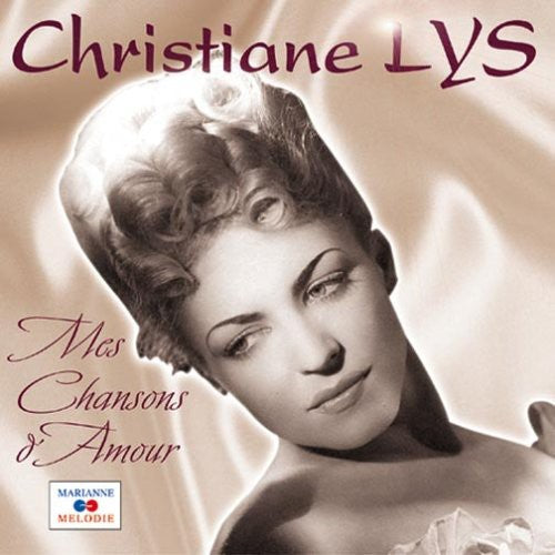 Christiane Lys - Mes Chansons D'amour