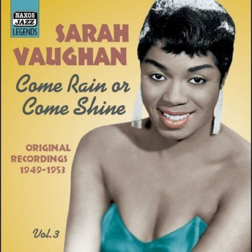 Sarah Vaughan - Vol. 3: Come Rain or Come Shine