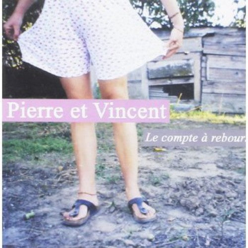 Vincent & Pierre - Le Compte a Rebours (4Eme Album)