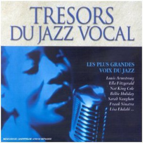 Tresors Du Jazz Vocal: Les Plus Gr - Tresors Du Jazz Vocal: Les Plus GR