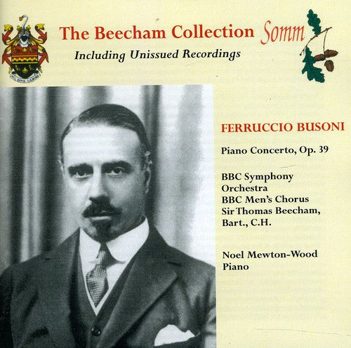 Busoni/ Wood/ Beecham/ BBC So - Concerto for Piano Orchestra & Male Chorus