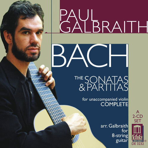 Bach/ Galbraith - Paul Galbraith Plays Bach: Violin Stas & Partitas