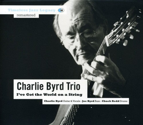 Charlie Byrd - I've Got the World on a String