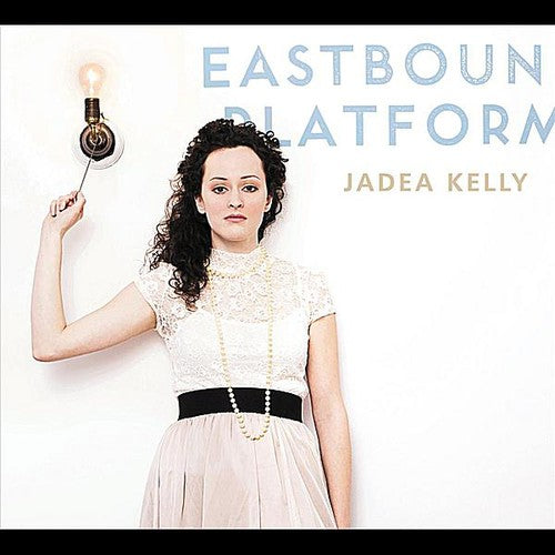 Jadea Kelly - Eastbound Platform