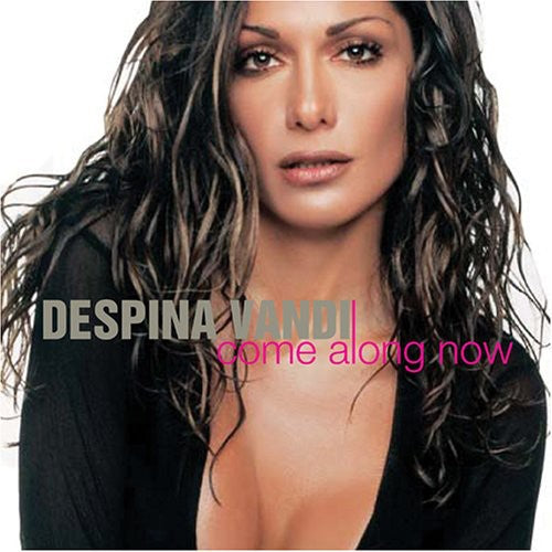 Despina Vandi - Come Along Now