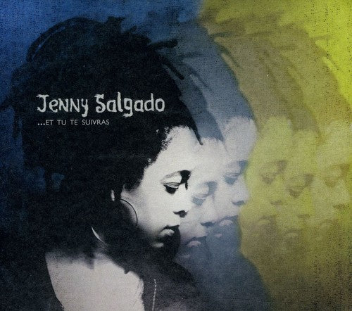 Jenny Salgado - Et Tu Te Suivras