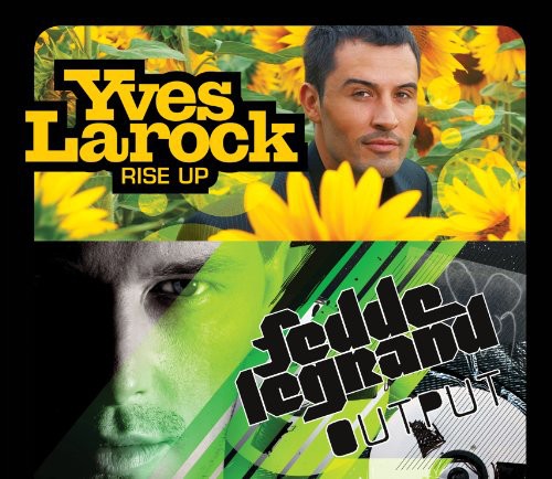 Yves Larock & Fedde - Rise Up & Output