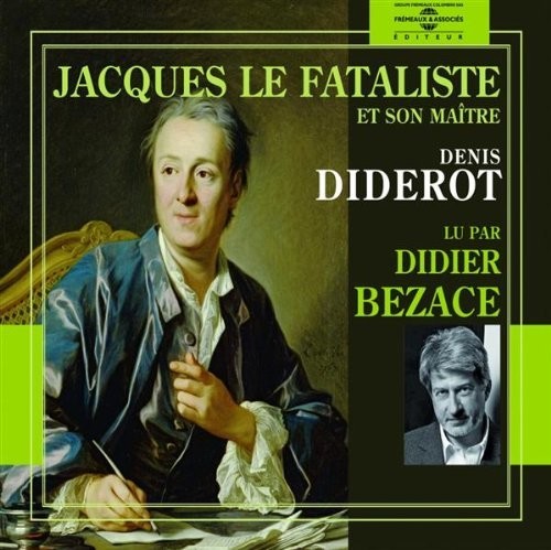 Bezace - Jacques Le Fataliste