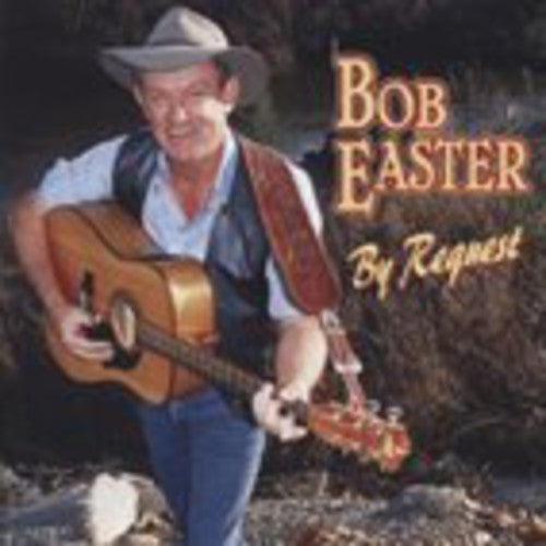 Bob Easter - By Request