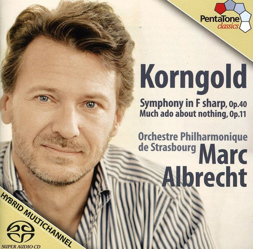 Marc Albrecht / Korngold/ Orch Phil De Strasbourg - Symphony in F/ Much Ado About Nothing