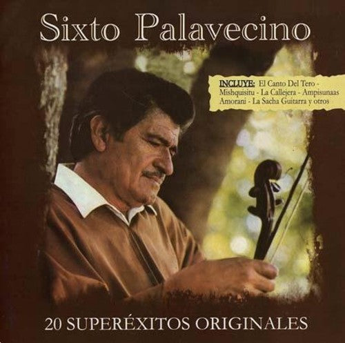 Palavecino Sixto - 20 Super Exitos Originales