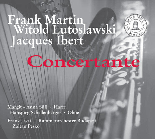 Martin/ Lutoslawski/ Ibert/ Suss - Concertante