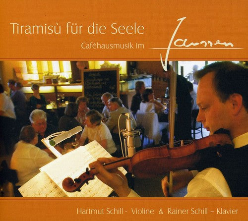 Schill Hartmut & Rainer - Tiramisu for the Soul