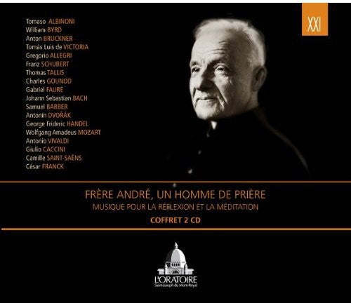 Frere Andre Un Homme De Priere - Musique Pour la Reflexion Et la Meditation