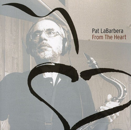 Pat Labarbera - From the Heart