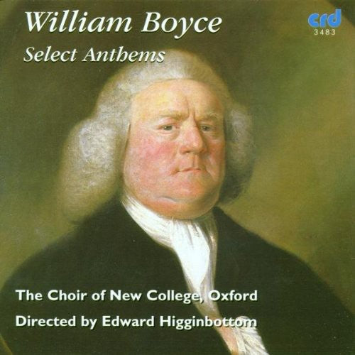 Boyce/ Choir of New College Oxford/ Higginbottom - Select Anthems