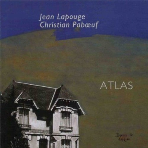 Jean Lapouge & Chris Paboeuf - Atlas