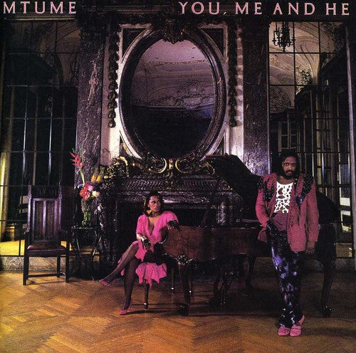 Mtume - You Me & He