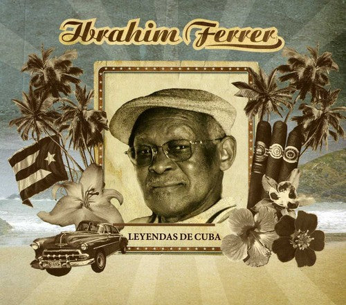 Ibrahim Ferrer - Leyendas de Cuba