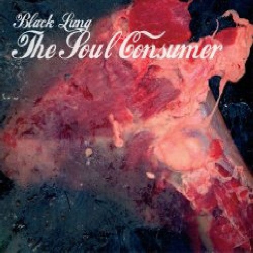 Black Lung - Soul Consumer
