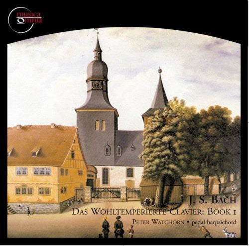 J.S. Bach / Watchorn - Wohltemperierte Clavier 1