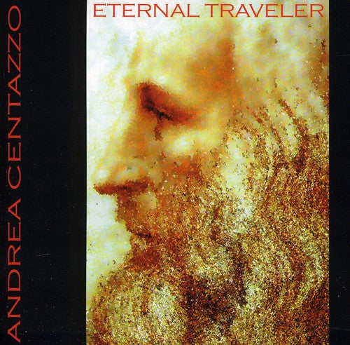 Andrea Centazzo - Eternal Traveler