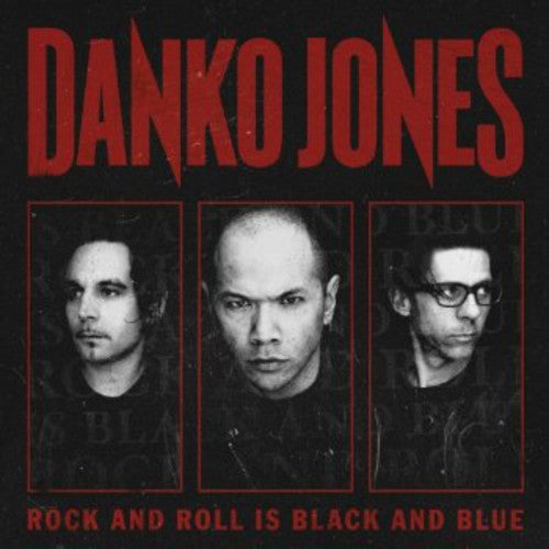 Danko Jones - Rock & Roll Is Black & Blue