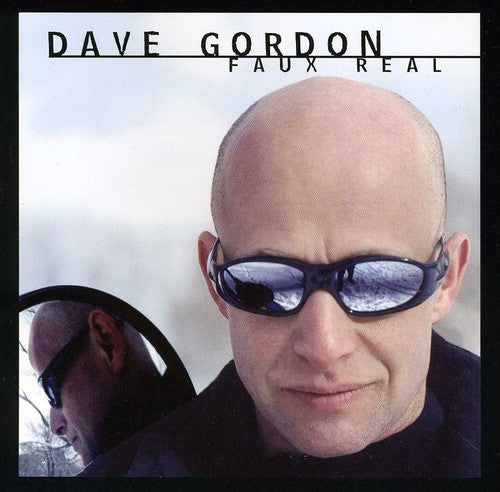 Dave Gordon - Faux Real