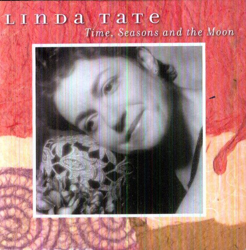 Linda Tate - Time Seasons and The Moon