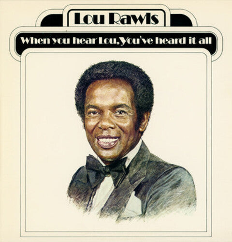 Lou Rawls - When You Hear Lou, Youve Heard It All