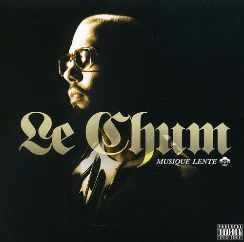 Le Chum - Musique Lente