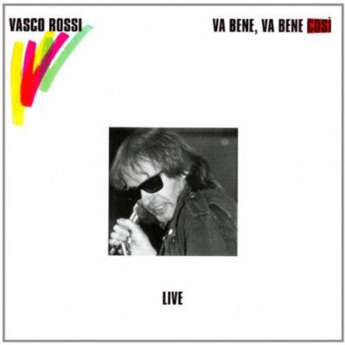 Vasco Rossi - Va Bene Va Bene Cosi