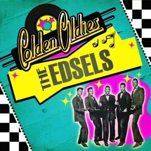 Edsels - Golden Oldies: Edsels